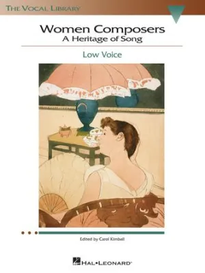 Women Composers - A Heritage of Song (Low Voice)